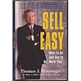 Sell Easy: What to Do and Say to Get More Yes