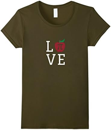 Women's Funny LOVE Apple Pi T-Shirt - Pi Day 2017 Gift Tee XL Olive