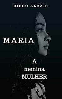 Livro MARIA: A menina MULHER