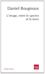 L' image entre le spectre et la trace