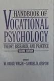 Handbook of Vocational Psychology : Theory, Research, and Practice, , 0805813748