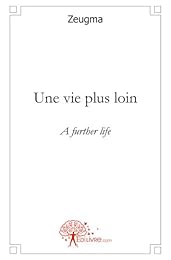 Une  vie plus loin