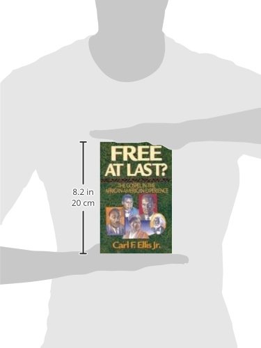 Free at Last?: The Gospel in the African-American Experience - //medicalbooks.filipinodoctors.org