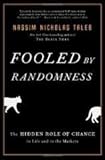 Fooled by Randomness: The Hidden Role of Chance in Life and in the Markets 2nd (second) edition