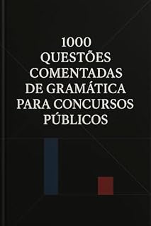 1000 Questões Comentadas de Gramática para Concursos Públicos