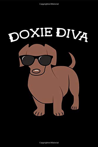 Doxie Diva: This Funny Doxie Diva Hot Dog Blank Lined is 6X9 120 Page Journal Gift For: Dachshund Lovers Pet Owner's And Dog Lovers.