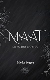 Livro Maat - Os Livros dos Mortos (As Deusas Livro 1)