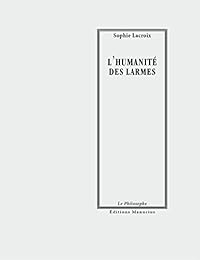 L' humanité des larmes