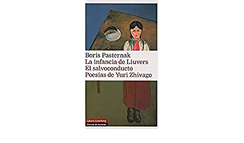 La infancia de Liuvers. El salvoconducto. Poesías de Yuri Zhivago