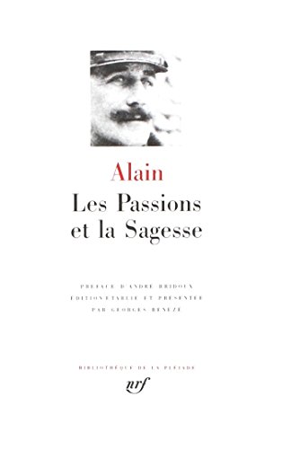Les Passion Et La Sagesse (Bibliotheque De La Pleaide) (French Edition)