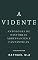 Livro A Vidente: Antologia de Histórias arrepiantes e fantásticas