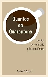 Livro Quantos da Quarentena: Contos de uma vida pós-pandêmica