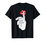 Shuh Duh Fuh Cup Lip Slay Birthday Gift Tshirt