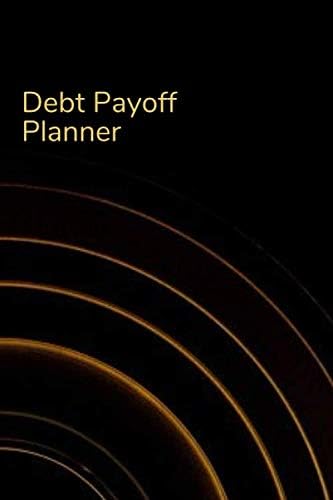 Debt Payoff Plan: Personal/ Business Financial freedom planner, Paying off debts Logbook, Monthly Budget Notebook, Budgeting and Money Management, ... Business Finan (Debt Free Journey Planner)