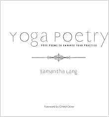 Yoga Poetry: Pose Poems to Enhance Your Practice (3) (Your Healing is ...