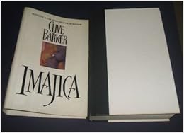 Imajica, by Clive Barker Imajica, by Clive Barker