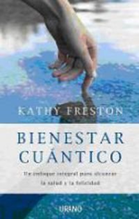 Bienestar cuantico (Spanish Edition)