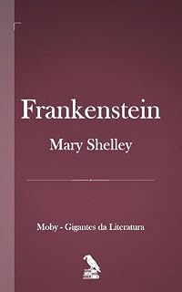 Livro Frankenstein (ou o Prometeu Moderno): Tradução completa para português