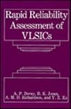 Rapid Reliability Assessment of VLSICS, Dorey, A. P. and Jones, B. K., 030643492X