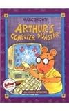 Arthur's Computer Disaster: An Arthur Adventure (Arthur Adventures)