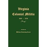 Virginia Colonial Militia 1651-1776