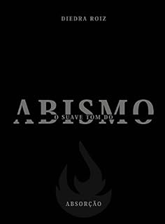 Livro O suave tom do abismo: Absorção (livro 1)
