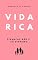 Livro Vida Rica: Finanças não é só dinheiro