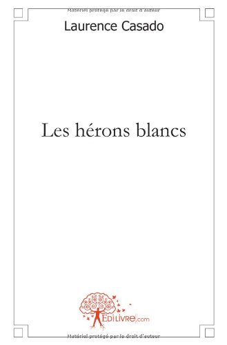 Les  hérons blancs
