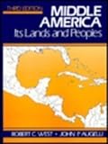Middle America : Its Lands and Peoples, West, Robert C. and Augelli, John P., 0135822718