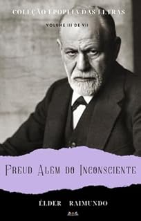 Livro Freud além do inconsciente (Epopeia das Letras)