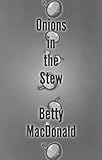 Onions in the Stew, MacDonald, Betty Bard, 0783891075