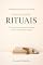 Livro O PODER DOS RITUAIS: Como pequenas práticas conscientes moldam quem você se torna