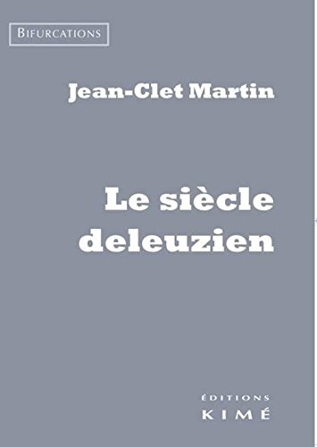 Le  siècle deleuzien