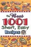 The Best 1001 Short, Easy Recipes cover