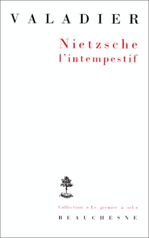 Nietzsche l'intempestif