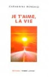 Je t'aime, la vie
