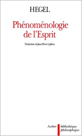 Phenomenologie De L Esprit Bibliotheque Philosophique French Edition Hegel Georg Wilhelm Friedrich 9782700736540 Amazon Com Books