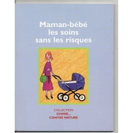 Maman-bébé les soins sans les risques