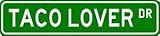 TACO LOVER Street Sign ~ Custom Sticker Decal Wall Window Door Art Vinyl Street Signs - 8.25