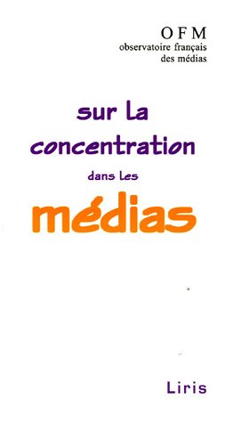 Sur la concentration dans les médias by (Paperback)