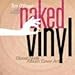 Naked Vinyl - Bachelor Album Cover Art