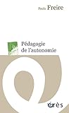 Pédagogie de l'autonomie (Erès Poche) (French Edition) by