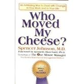 Who Moved My Cheese