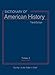 Dictionary of American History, 3rd Edition (10 Volumes) by 
