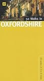 Front cover for the book 50 Walks in Oxfordshire (50 Walks In...) by Automobile Association
