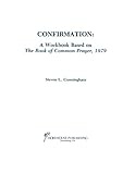 Confirmation Workbook Based on the 1979 Book of Common Prayer by 