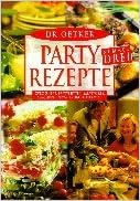 Dr Oetker Partyrezepte Teil 3 Gyrossuppe Partyfutter Salattorte Spagetti Pizza Erdbeer Tiramisu Amazon De Andrea Konetzke Ulli Hartmann Bucher