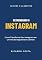 Livro Desvendando o Instagram: Como Transformar Seu Instagram em um Imã de Seguidores e Clientes