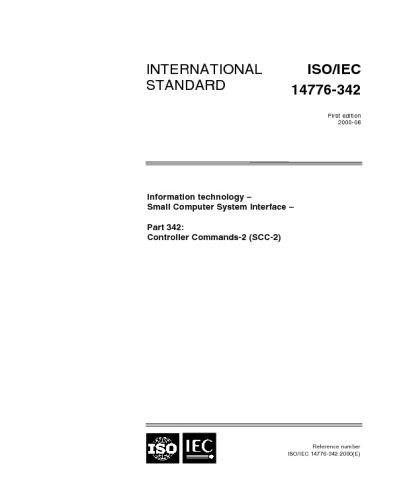 ISO/IEC 14776-342:2000, Information technology -- Small Computer System Interface -- Part 342: Controller Commands - 2 (SCC-2)