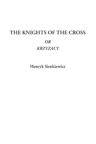 The Knights of the Cross Or Krzyzacy